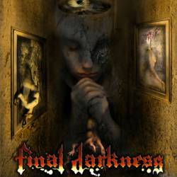 Final Darkness : Final Darkness
